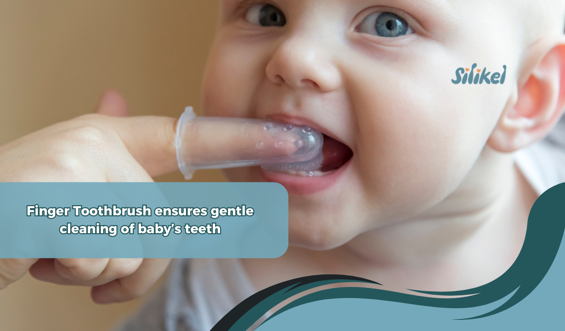 Finger Toothbrush ensures gentle cleaning of baby’s teeth